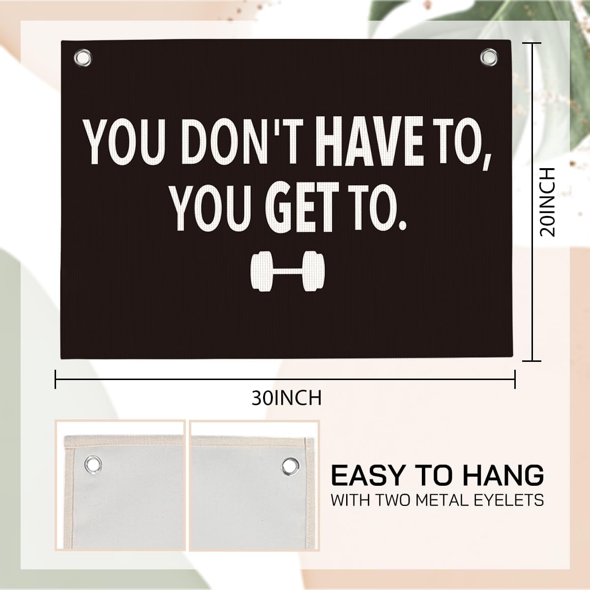 You Don't Have To You Get To Gym Motivational Wall Art Banner Dorm Posters Gifts for Guys Men Women Gym Flag Decor for Home Gym Bedroom Workout Room 30x20 Inchs
