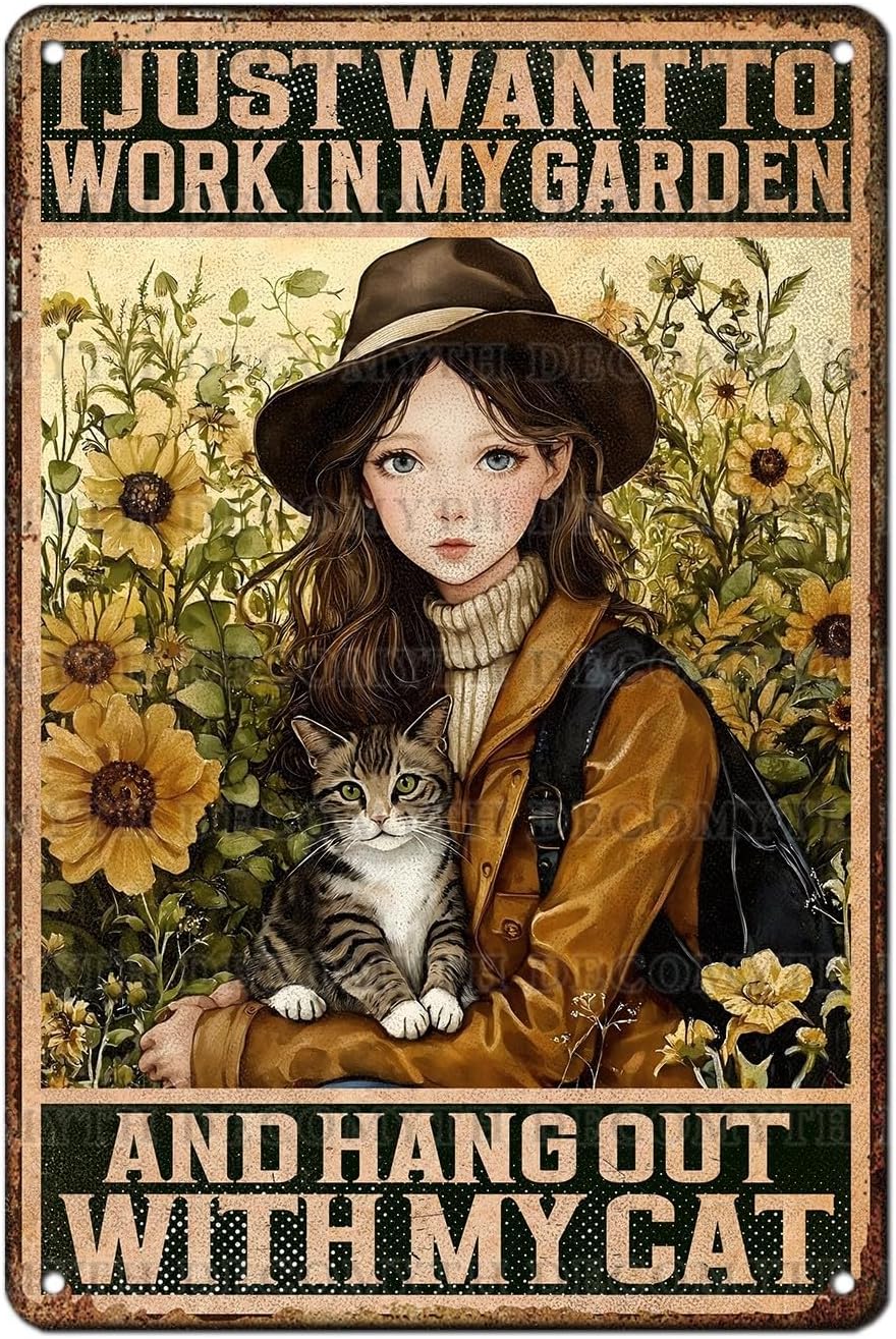 Cat Garden Vintage Tin Sign I Just Want To Work In My Garden and Hang Out With My Cat Retro Metal Tin Sign Sunflower Decor for Home Fence Porch Room Wall Decor Poster 12 * 8inch